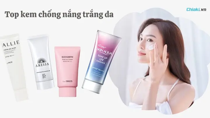 Top Kem Chống Nắng Giúp Da Trắng Hồng Tự Nhiên: Bí Quyết Sở Hữu Làn Da Mịn Màng, Rạng Rỡ