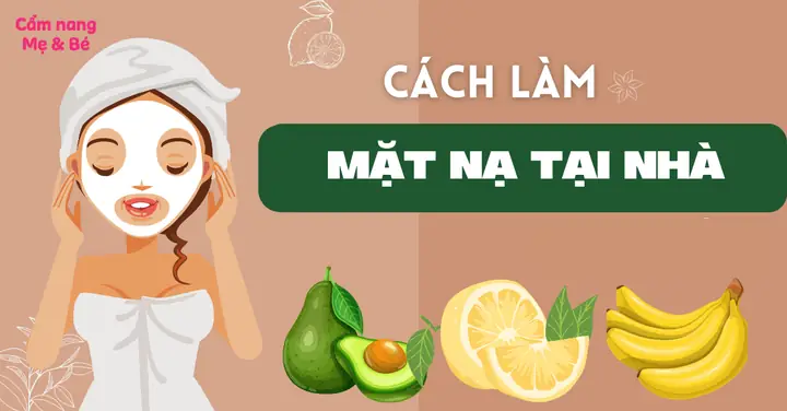 9+ Công Thức Mặt Nạ Dưỡng Trắng Da Tại Nhà An Toàn & Hiệu Quả