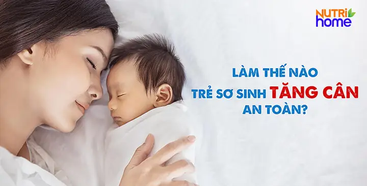 Bí Quyết Vàng Giúp Trẻ Sơ Sinh Tăng Cân Nhanh Chóng Và Khỏe Mạnh