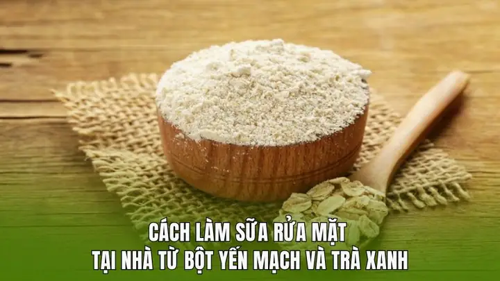 Làm Sữa Rửa Mặt Từ Bột Yến Mạch: Công Thức Tự Nhiên Cho Da Sạch Mịn, Khỏe Mạnh Làm Sữa Rửa Mặt Từ Bột Yến Mạch: Công Thức Tự Nhiên Cho Da Sạch Mịn, Khỏe Mạnh