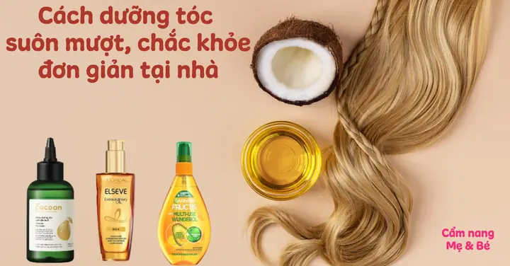 Bí Quyết Vàng Giúp Tóc Suôn Mượt, Óng Ả Tự Nhiên Tại Nhà