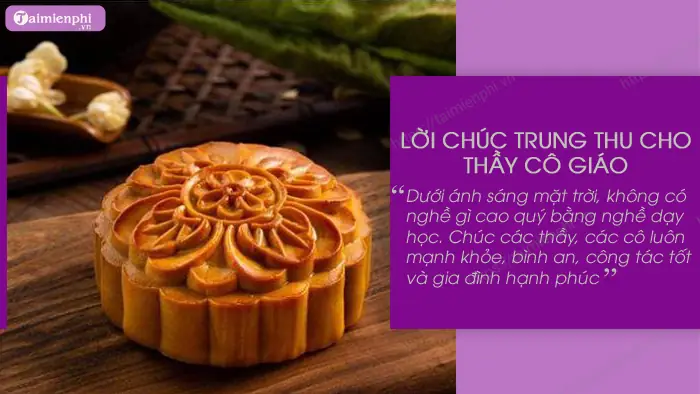 Lời Chúc Trung Thu Hay, Ý Nghĩa Nhất Dành Tặng Thầy Cô Giáo Năm 2026 Lời Chúc Trung Thu Hay, Ý Nghĩa Nhất Dành Tặng Thầy Cô Giáo Năm 2026
