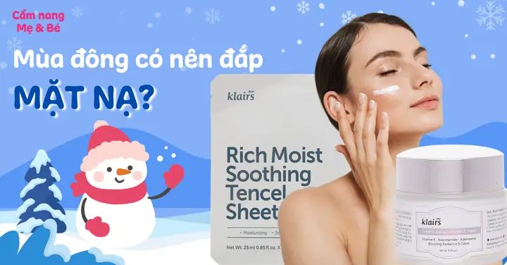 Mặt Nạ Dưỡng Ẩm Cho Da Mùa Đông: Cứu Tinh Cho Làn Da Khô Sần