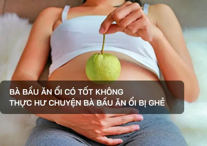 Bà Bầu Ăn Ổi Có Tốt Không? Lợi Ích, Lưu Ý Và Giải Đáp Thắc Mắc Chi Tiết Bà Bầu Ăn Ổi Có Tốt Không? Lợi Ích, Lưu Ý Và Giải Đáp Thắc Mắc Chi Tiết