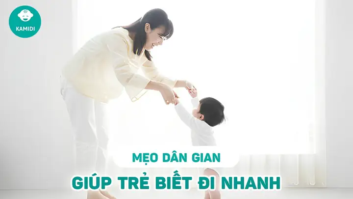 10+ Mẹo Hay Giúp Bé Chậm Biết Đi Nhanh Chóng & An Toàn (áp Dụng Ngay!)
