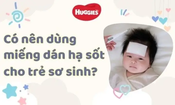 Miếng Dán Hạ Sốt Cho Trẻ Em Có Tốt Không? Phân Tích Toàn Diện Từ Chuyên Gia Miếng Dán Hạ Sốt Cho Trẻ Em Có Tốt Không? Phân Tích Toàn Diện Từ Chuyên Gia