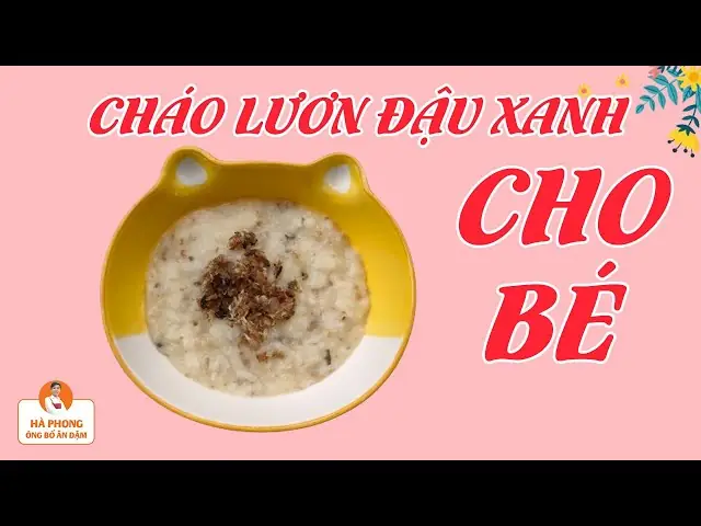 Bật Mí 5+ Cách Nấu Cháo Lươn Đậu Xanh Ngon, Bổ Dưỡng Cho Bé Ăn Dặm Chuẩn Vị