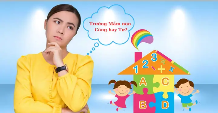 Nên Cho Con Học Trường Mầm Non Công Hay Tư: Phân Tích Ưu Nhược Điểm Và Lời Khuyên Chi Tiết Nên Cho Con Học Trường Mầm Non Công Hay Tư: Phân Tích Ưu Nhược Điểm Và Lời Khuyên Chi Tiết