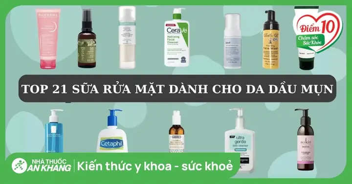 Chọn Sữa Rửa Mặt Nào Cho Da Dầu: Top 15+ Sản Phẩm Tốt Nhất 2026