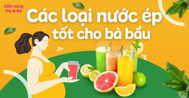 15+ Nước Ép Trái Cây Tốt Cho Bà Bầu: Bổ Sung Dinh Dưỡng & Thai Kỳ Khỏe Mạnh
