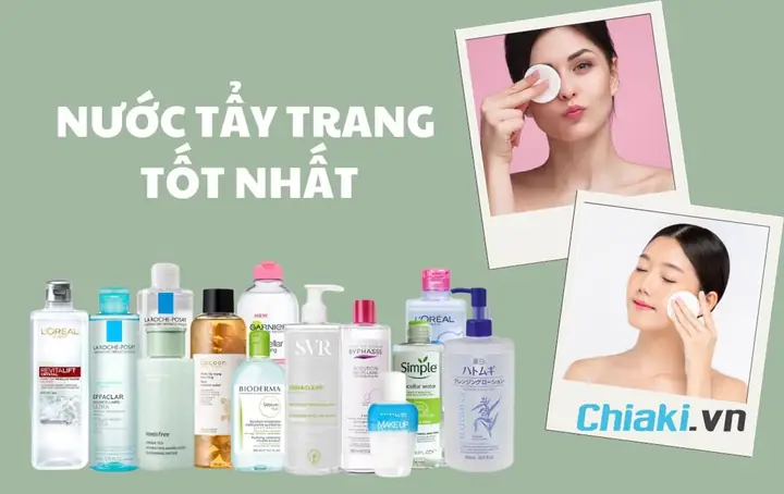 Top 10 Nước Tẩy Trang Tốt Nhất Hiện Nay: Da Sạch Sâu, Mịn Màng & An Toàn