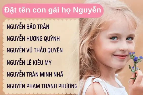 Gợi Ý 500+ Tên Con Gái Họ Nguyễn Hay Nhất 2026: Ý Nghĩa, Độc Đáo & Hợp Phong Thủy Gợi Ý 500+ Tên Con Gái Họ Nguyễn Hay Nhất 2026: Ý Nghĩa, Độc Đáo & Hợp Phong Thủy