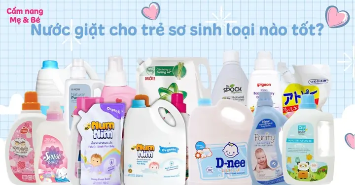 Top 10+ Nước Giặt Xả Cho Bé Sơ Sinh An Toàn, Dịu Nhẹ, Thơm Lâu 2026 Top 10+ Nước Giặt Xả Cho Bé Sơ Sinh An Toàn, Dịu Nhẹ, Thơm Lâu 2026