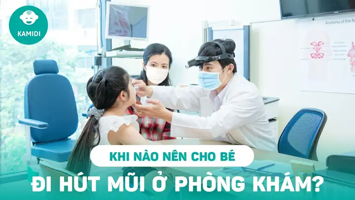 Địa Chỉ Phòng Khám Hút Mũi Uy Tín Cho Bé An Toàn & Hiệu Quả Địa Chỉ Phòng Khám Hút Mũi Uy Tín Cho Bé An Toàn & Hiệu Quả