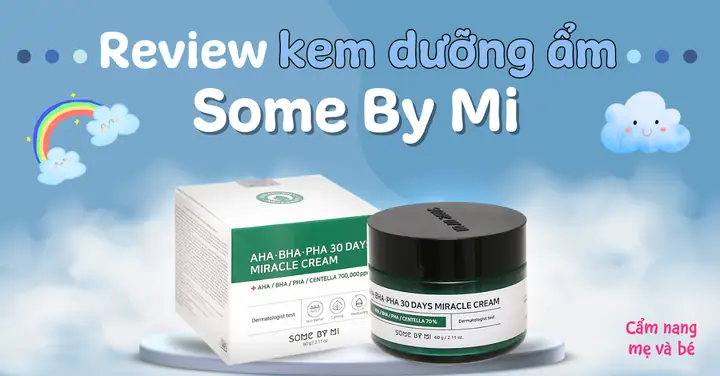 Review Kem Dưỡng Ẩm Some By Mi: Thành Phần, Công Dụng Và Review Chi Tiết 2024