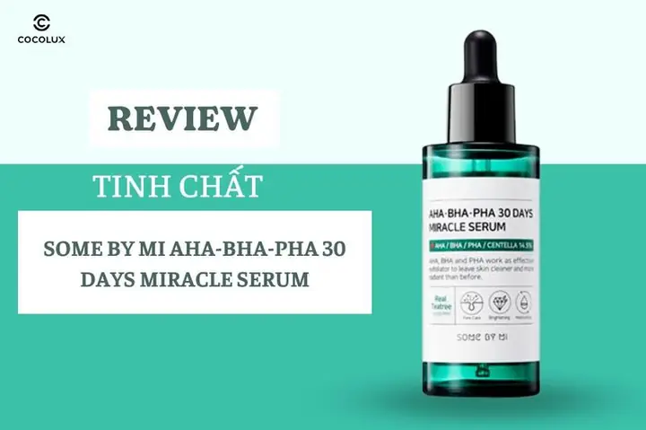 Review Chi Tiết Some By Mi Serum Miracle: Công Dụng, Thành Phần & Đánh Giá Từ Chuyên Gia