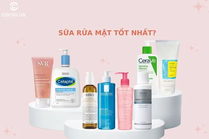Top 10+ Sữa Rửa Mặt Tốt Nhất 2024: Review Chi Tiết & Chọn Lựa Phù Hợp Cho Mọi Loại Da