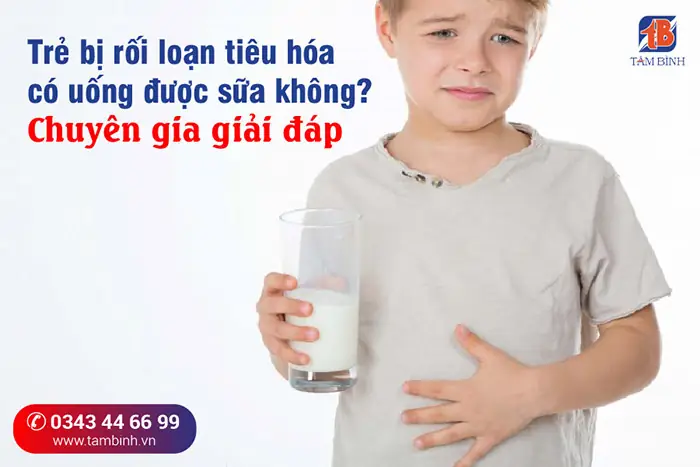 Rối Loạn Tiêu Hóa Có Nên Uống Sữa Không? Giải Đáp Từ Chuyên Gia & Lời Khuyên Rối Loạn Tiêu Hóa Có Nên Uống Sữa Không? Giải Đáp Từ Chuyên Gia & Lời Khuyên