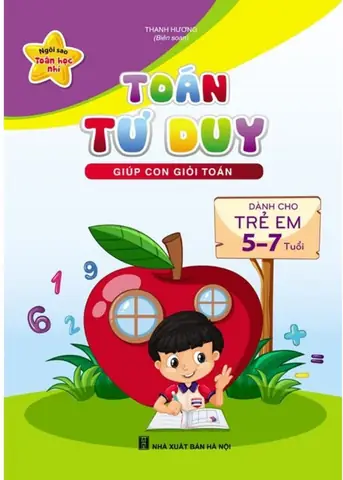 Khám Phá Thế Giới Toán Học: Top Sách Dạy Toán Tốt Nhất Cho Trẻ 5 Tuổi