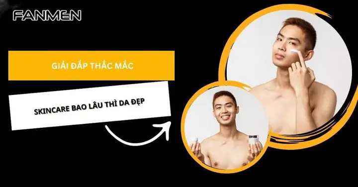 Skincare Bao Lâu Thì Da Đẹp: Giải Mã Thời Gian Vàng Để Sở Hữu Làn Da Lý Tưởng