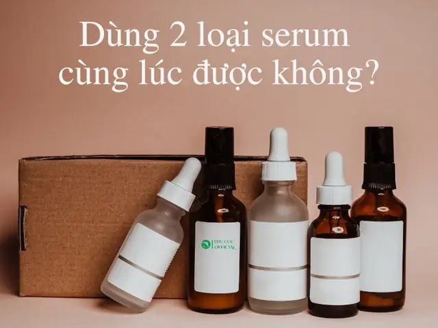 Có Nên Dùng 2 Loại Serum Cùng Lúc Không? Hướng Dẫn Kết Hợp Khoa Học Và An Toàn Có Nên Dùng 2 Loại Serum Cùng Lúc Không? Hướng Dẫn Kết Hợp Khoa Học Và An Toàn