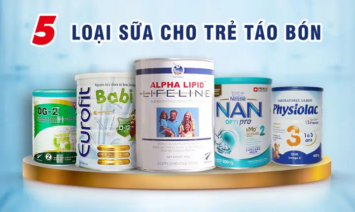 Sữa Dành Cho Trẻ Bị Táo Bón: Tiêu Chí Chọn Lọc Và Top Loại Tốt Nhất Sữa Dành Cho Trẻ Bị Táo Bón: Tiêu Chí Chọn Lọc Và Top Loại Tốt Nhất