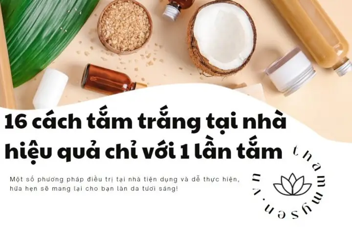 7+ Công Thức Tắm Trắng Tại Nhà Hiệu Quả, An Toàn Bật Tông Da Sáng Mịn 7+ Công Thức Tắm Trắng Tại Nhà Hiệu Quả, An Toàn Bật Tông Da Sáng Mịn