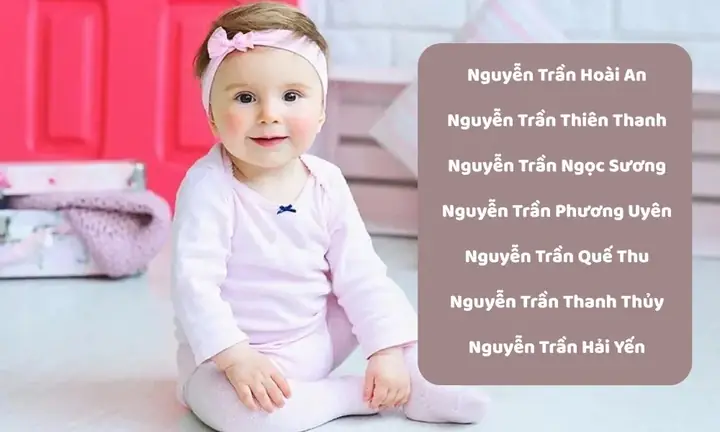 Đặt Tên Con Gái Họ Nguyễn Hay Nhất, Hợp Phong Thủy, Ý Nghĩa Vận Mệnh 2017