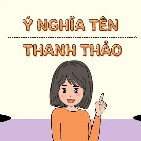 Ý Nghĩa Tên Thanh Thảo: Khám Phá Đầy Đủ, Phong Thủy Và Vận Mệnh