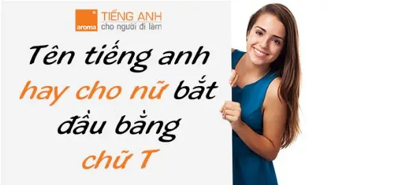 Khám Phá Thế Giới Tên Tiếng Anh Nữ Bắt Đầu Bằng Chữ T: Ý Nghĩa, Nguồn Gốc & Xu Hướng Mới Nhất