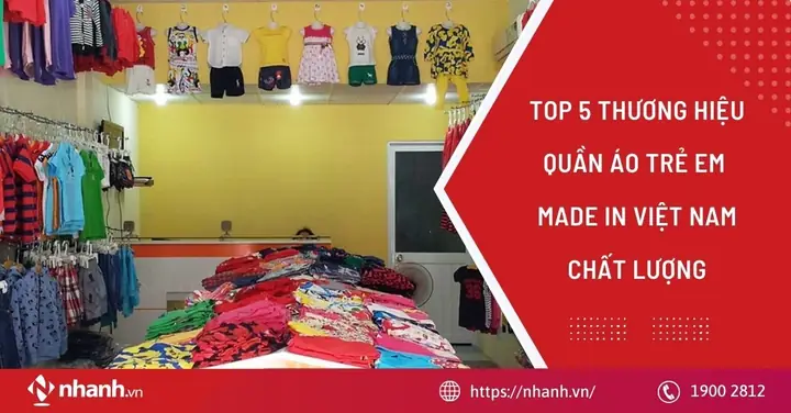 Top Thương Hiệu Quần Áo Trẻ Em Việt Nam Nổi Tiếng & Chất Lượng Nhất Cho Bé Yêu