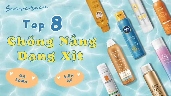 Top Kem Chống Nắng Dạng Xịt Tốt Nhất 2026: Tiêu Chí Lựa Chọn & Review Chi Tiết