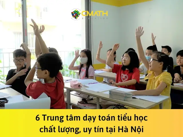 Top 10+ Trung Tâm Dạy Toán Tư Duy Tiểu Học Uy Tín Nhất 2026: Chọn Nơi Con Phát Triển Toàn Diện Top 10+ Trung Tâm Dạy Toán Tư Duy Tiểu Học Uy Tín Nhất 2026: Chọn Nơi Con Phát Triển Toàn Diện