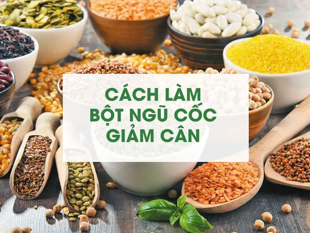 Tự Làm Bột Ngũ Cốc Giảm Cân: Công Thức Đơn Giản, Hiệu Quả Tại Nhà