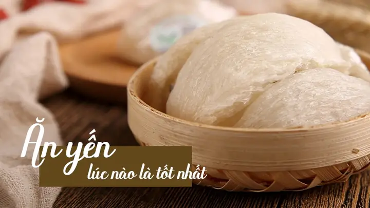 Uống Yến Sào Lúc Nào Tốt Nhất: Thời Điểm Vàng Tăng Hiệu Quả Bồi Bổ Sức Khỏe